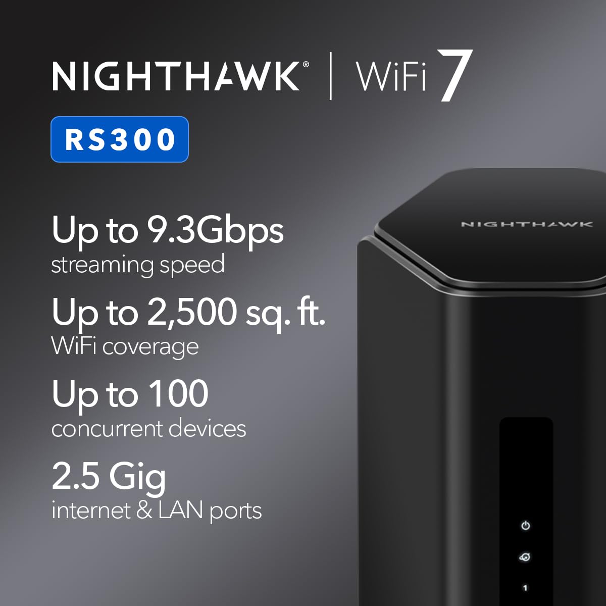 NETGEAR Nighthawk Dual-Band WiFi 7 Router (RS90) – Router Only, BE3600 Wireless Speed (up to 3.6 Gbps) - Covers up to 2,000 sq. ft., 50 Devices – 2.5 Gig Internet Port - Free Expert Help